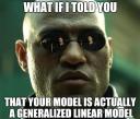The Magic of Generalized Linear Models | Efstathios Chatzikyriakidis